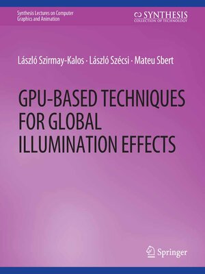 cover image of GPU-Based Techniques for Global Illumination Effects